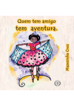 Quem Tem Amigo Tem Aventura.