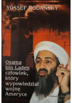 Osama bin Laden człowiek który wypowiedział wojnę Ameryce