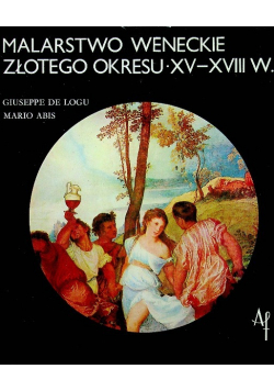 Malarstwo Weneckie złotego okresu XV i XVII w