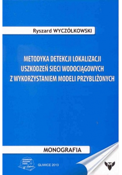 Metodyka Detekcji Lokalizacji Uszkodzeń Sieci Wodociągowych