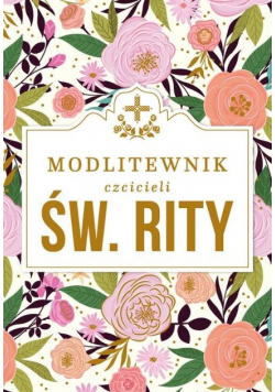 Modlitewnik czcicieli świętej Rity