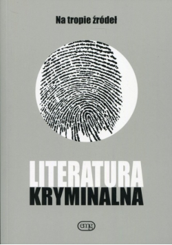 Literatura kryminalna Na tropie źródeł