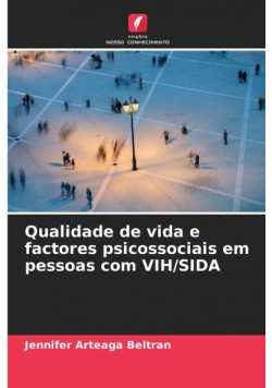 Qualidade de vida e factores psicossociais em pessoas com VIH/SIDA