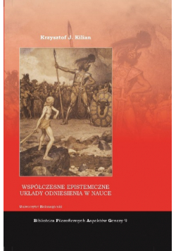 Współczesne epistemiczne układy odniesienia w nauce