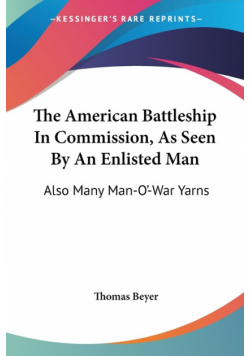 The American Battleship In Commission, As Seen By An Enlisted Man