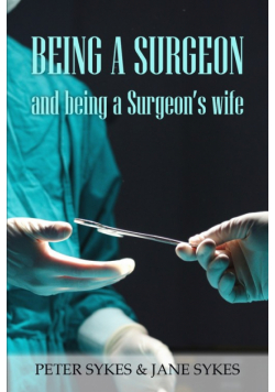 Being a Surgeon and Being a Surgeon's Wife