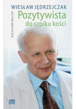Pozytywista do szpiku kości