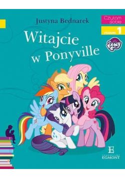 Czytam sobie - Witajcie w Ponyville