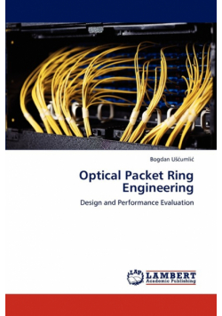 Optical Packet Ring Engineering