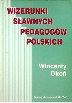 Wizerunki sławnych pedagogów polskich