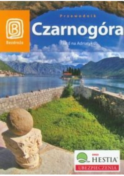 Czarnogóra Fiord na Adriatyku Przewodnik
