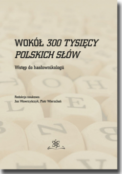 Wokół 300 tysięcy polskich słów