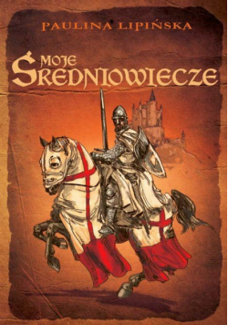 Moje średniowiecze