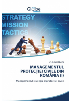 Managementul Protecției Civile Din România (I)