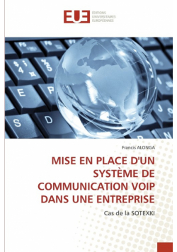 Mise En Place D'un Système De Communication Voip Dans Une Entreprise