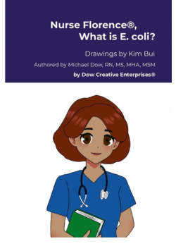 Nurse Florence®, What is E. coli?