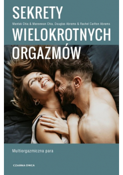Sekrety wielokrotnych orgazmów