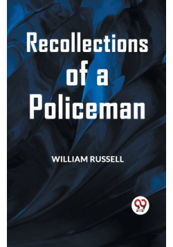 Recollections of a Policeman