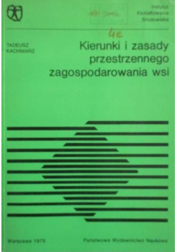 Kierunki i zasady przestrzennego zagospodarowania wsi
