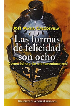 Las formas de felicidad son ocho