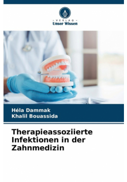 Therapieassoziierte Infektionen in der Zahnmedizin