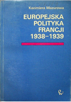 Europejska polityka Francji 1938 1939