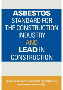 Asbestos Standard for the Construction Industry and Lead in Construction