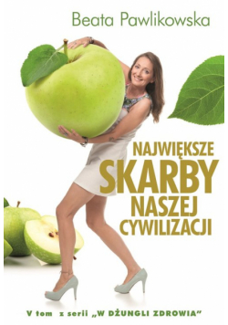 Pawlikowska Beata - Największe Skarby naszej cywilizacji