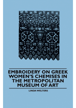 Embroidery on Greek Women's Chemises in the Metropolitan Museum of Art
