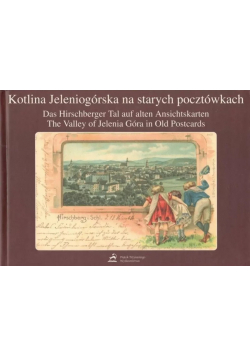 Kotlina Jeleniogórska na starych pocztówkach