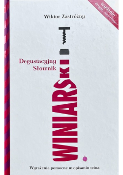 Degustacyjny słownik winiarski