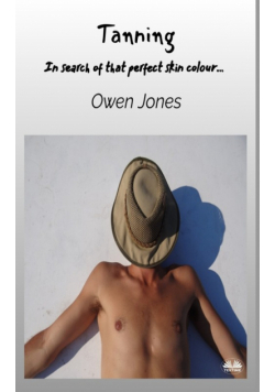 Tanning - In Search Of That Perfect Skin Colour...