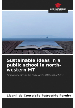 Sustainable ideas in a public school in north-western MT