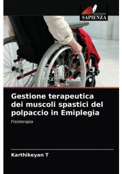 Gestione terapeutica dei muscoli spastici del polpaccio in Emiplegia
