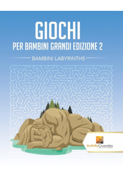 Giochi Per Bambini Grandi Edizione 2