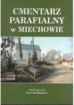 Cmentarz parafialny w Miechowie