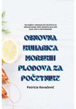 Osnovna Kuharica Morskih Plodova Za Početnike