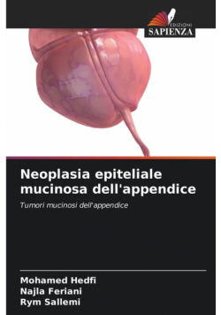 Neoplasia epiteliale mucinosa dell'appendice
