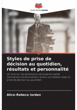 Styles de prise de décision au quotidien, résultats et personnalité