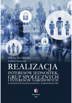 Realizacja interesów jednostek grup społecznych i interesów narodowych w dziedzinie bezpieczeństwa narodowego RP