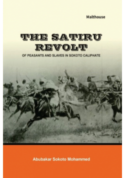 The Satiru Revolt of Peasants and Slaves in Sokoto Caliphate