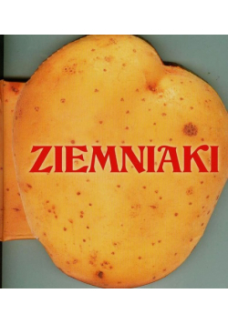 Ziemniaki. Doskonała Kuchnia