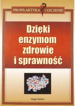 Dzięki enzymom zdrowie i sprawność