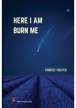 Here I Am Burn Me