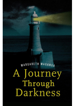 A Journey Through Darkness. a Story of Inspiration