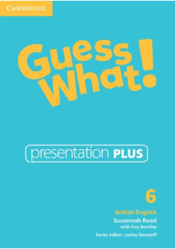 Guess What!  6 Presentation Plus British English