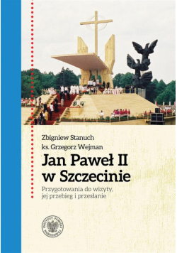 Jan Paweł II w Szczecinie...