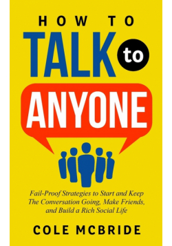 How to Talk to Anyone
