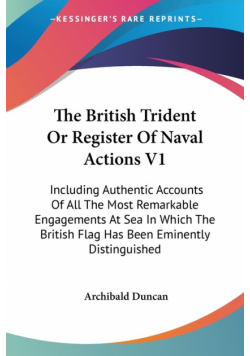 The British Trident Or Register Of Naval Actions V1