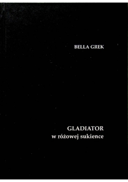 Gladiator W Różowej Sukience